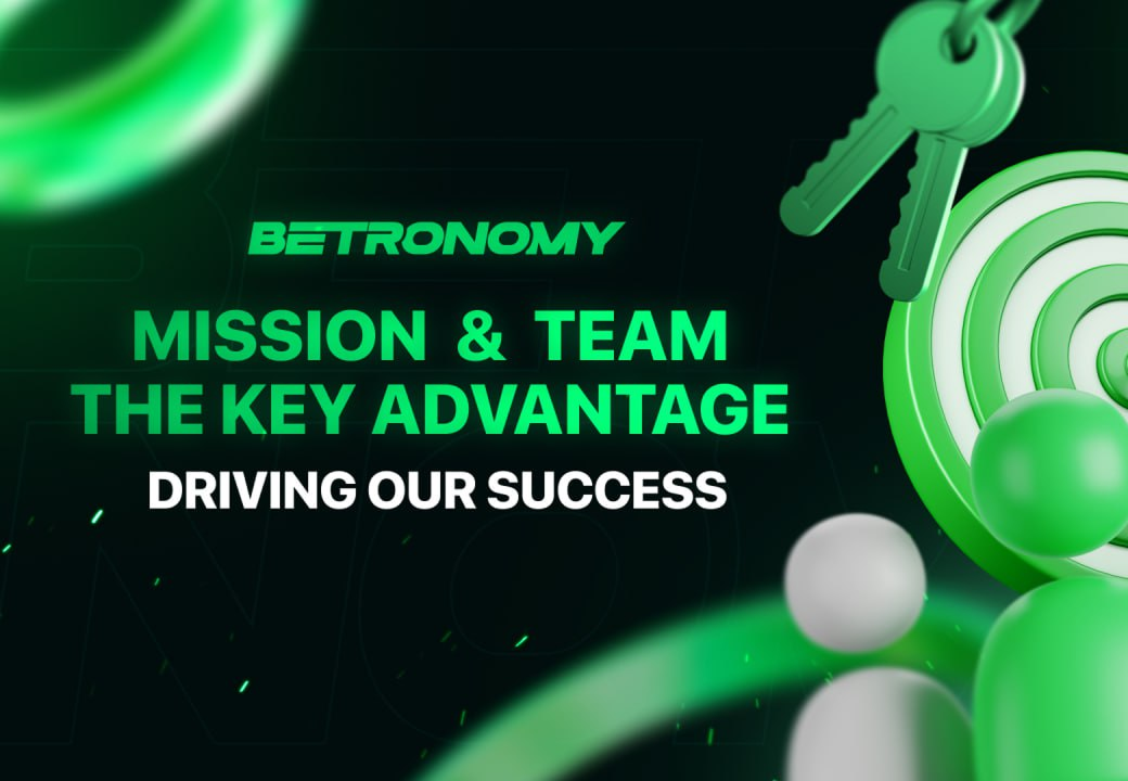 Betronomy Mission, Team, and the Core Advantage Behind Our Success