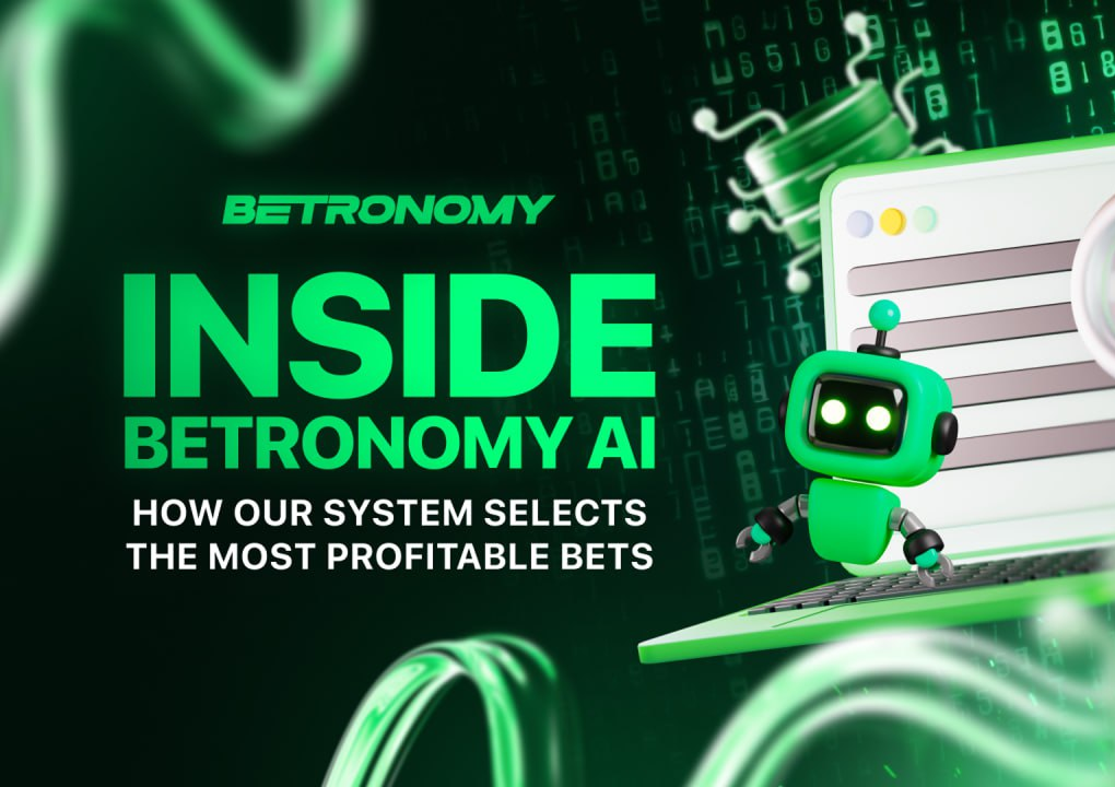 Inside Betronomy AI: How Our System Selects the Most Profitable Bets